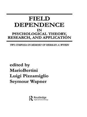 cover image of Field Dependence in Psychological Theory, Research and Application